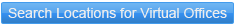 search for Virtual Offices
