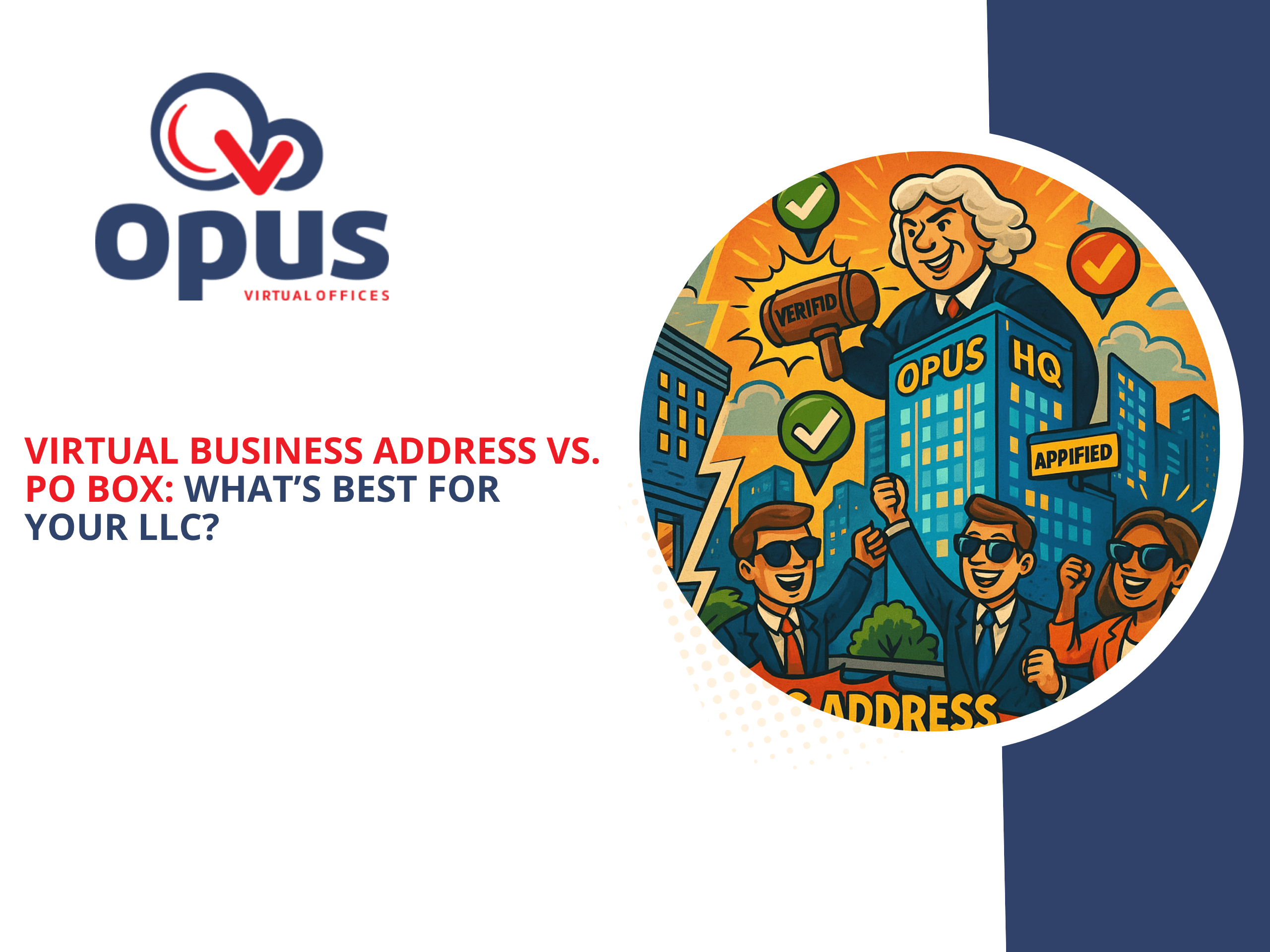 Comic-style courtroom scene with a judge approving Virtual Business Address Opus HQ virtual business address while entrepreneurs cheer and PO Box is denied
